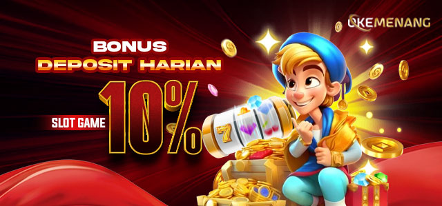 BONUS DEPOSIT HARIAN SLOT 10%